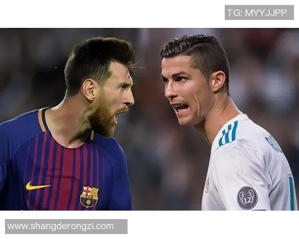 C罗与梅西巅峰对决赛场再现传奇时刻引发全球热议 C罗与梅西巅峰对决赛场再现传奇时刻引发全球热议